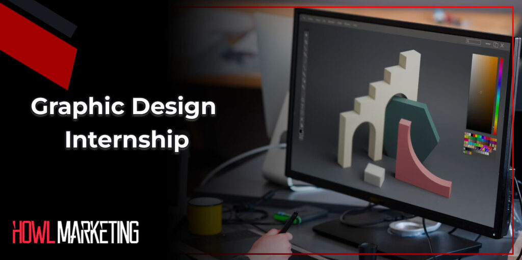 Howl Marketing Graphic Design Internship